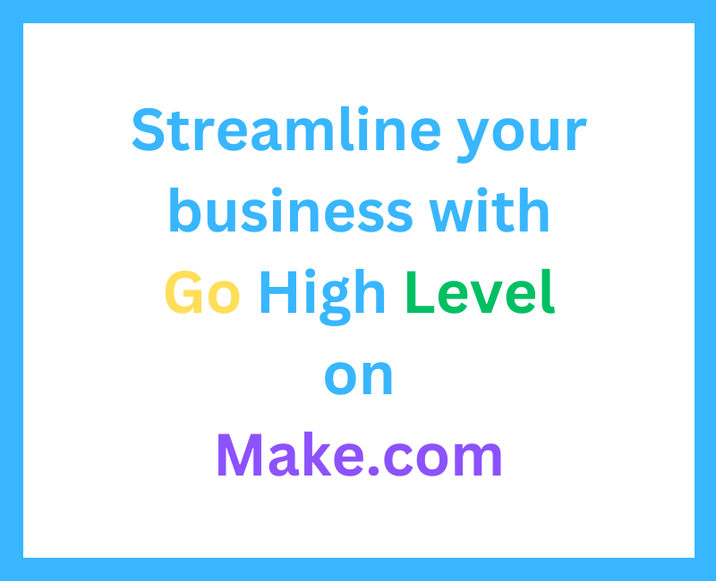 GoHighLevel Automation: Enhancing Your Business Efficiency